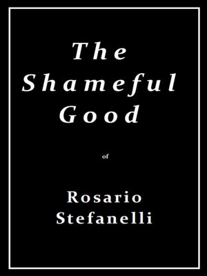 cover image of The Shameful Good
